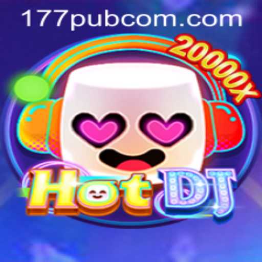 HotDJ: Revolutionizing the Gaming Scene with 177pub