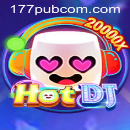 HotDJ: Revolutionizing the Gaming Scene with 177pub